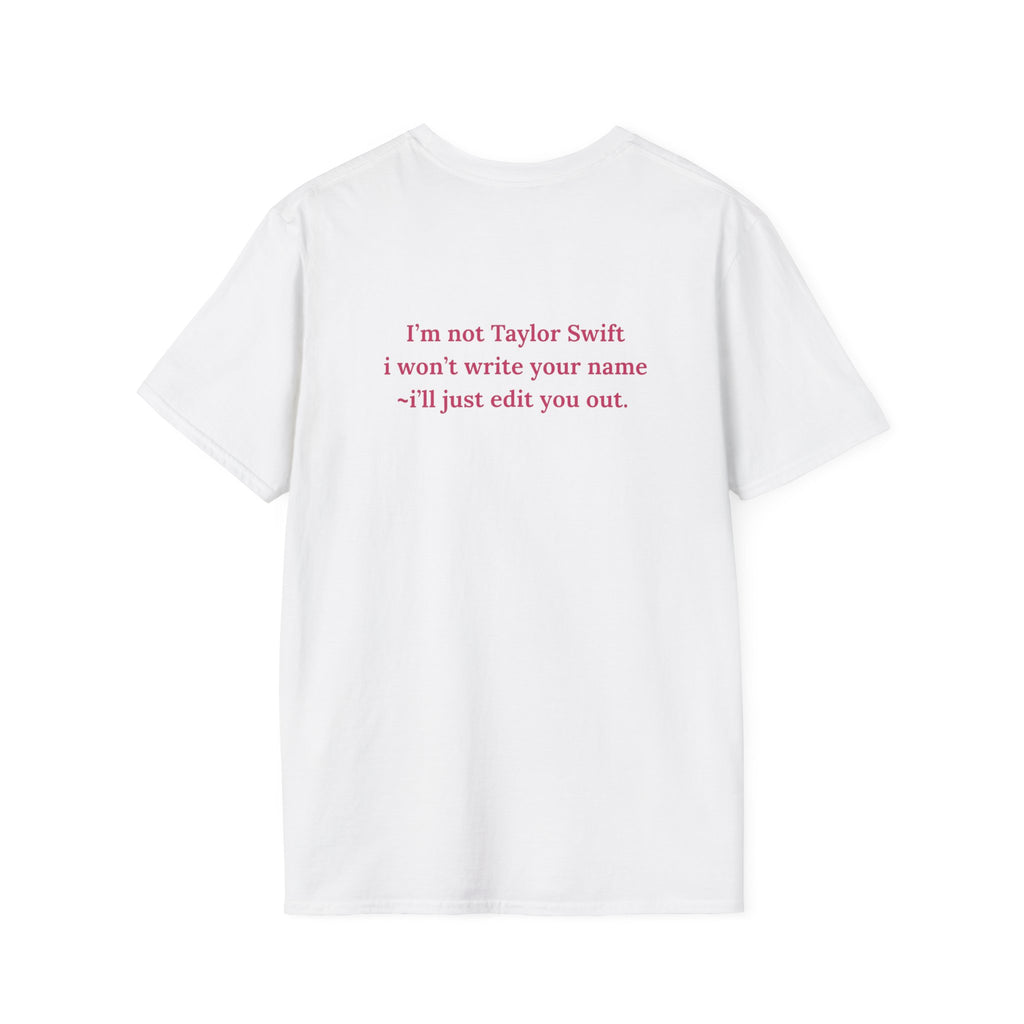 T swift I'll write your name  Unisex Softstyle T-Shirt