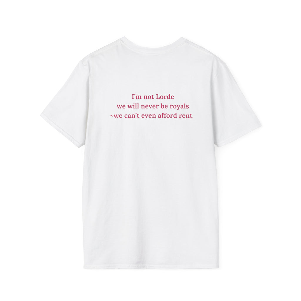Lorde ~ we're not royals T-shirt  Unisex Softstyle T-Shirt
