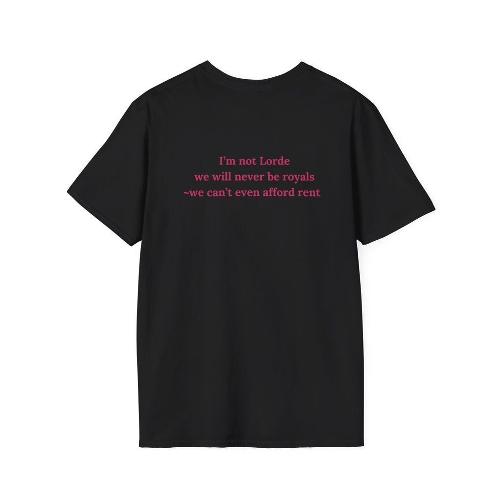 Lorde ~ we're not royals T-shirt  Unisex Softstyle T-Shirt